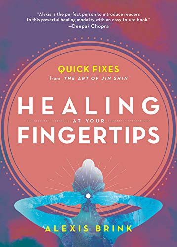 Healing at Your Fingertips: Quick Fixes from the Art of Jin Shin von Simon & Schuster